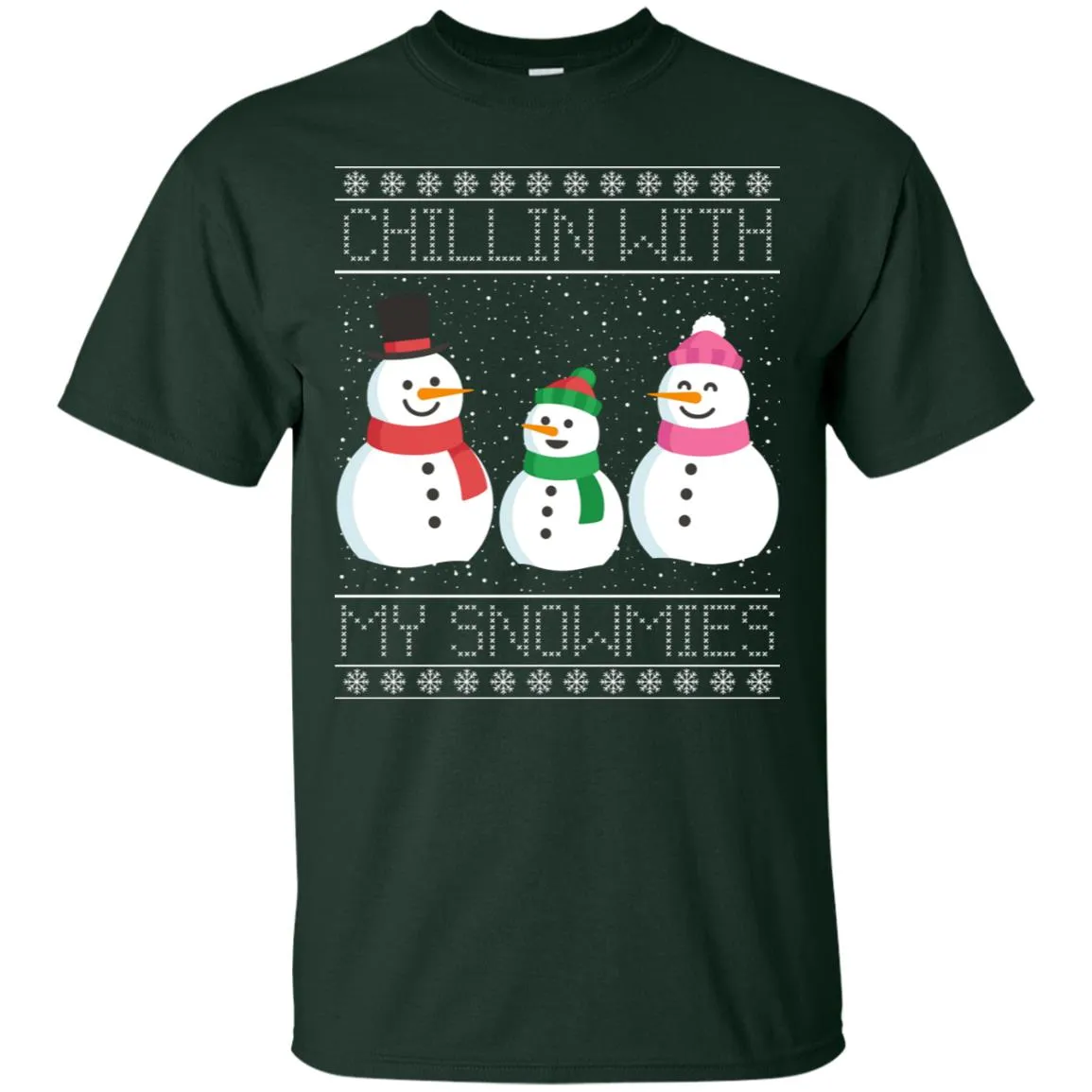 Chillin With My Snowmies Snowman Christmas Men T-Shirt