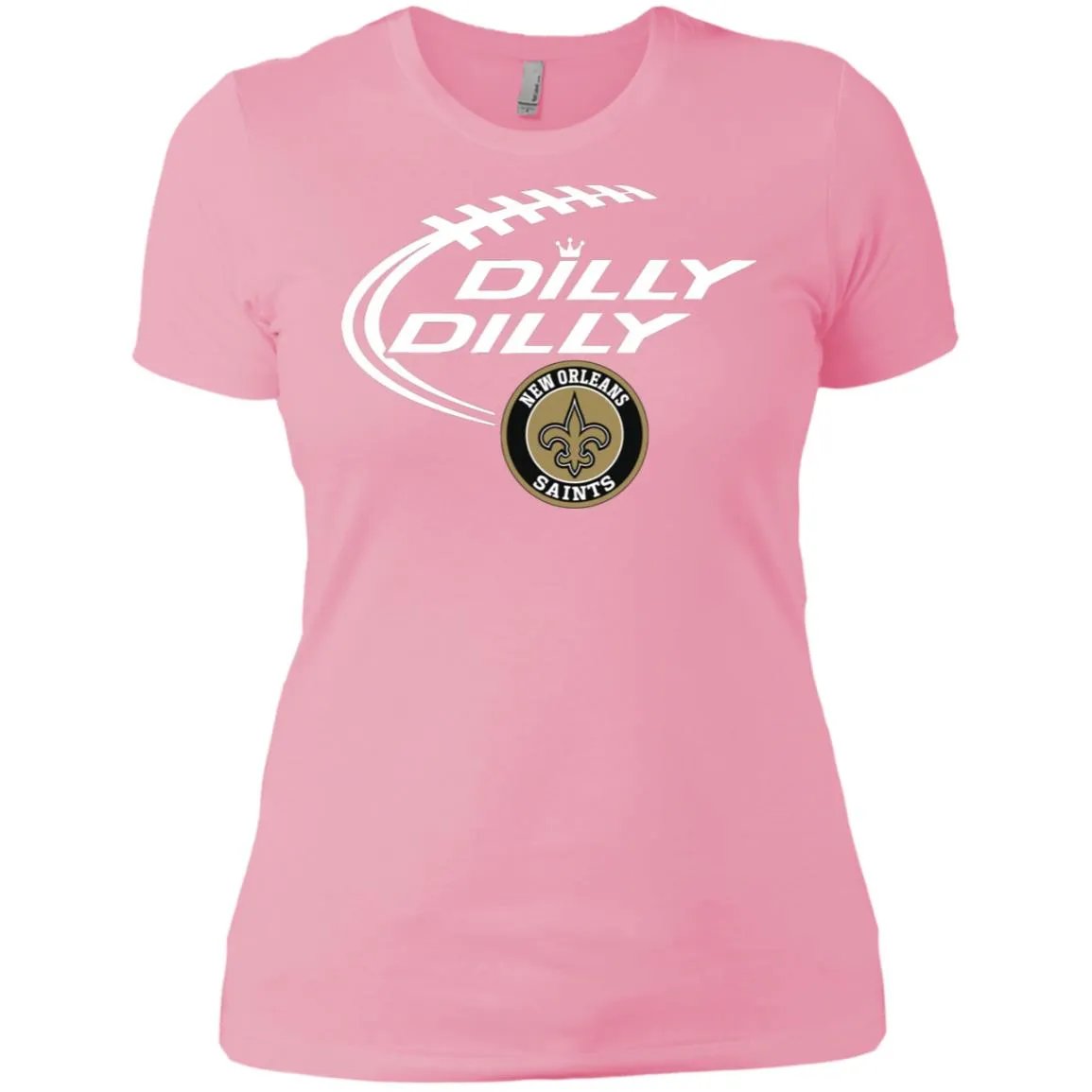 Dilly Dilly New Orleans Saints Nfl Football Women T-Shirt