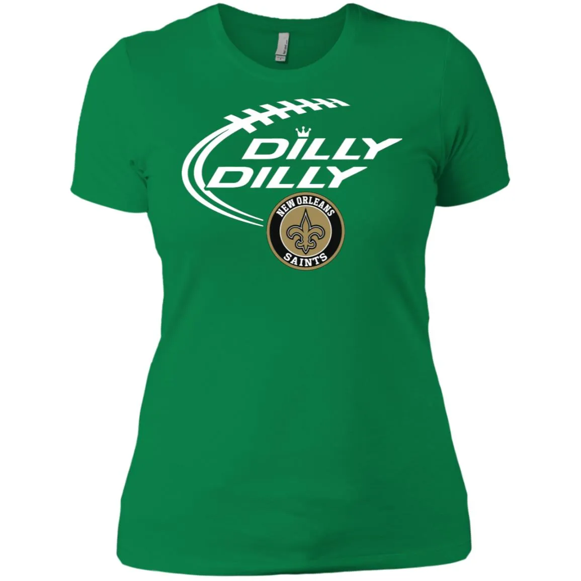 Dilly Dilly New Orleans Saints Nfl Football Women T-Shirt