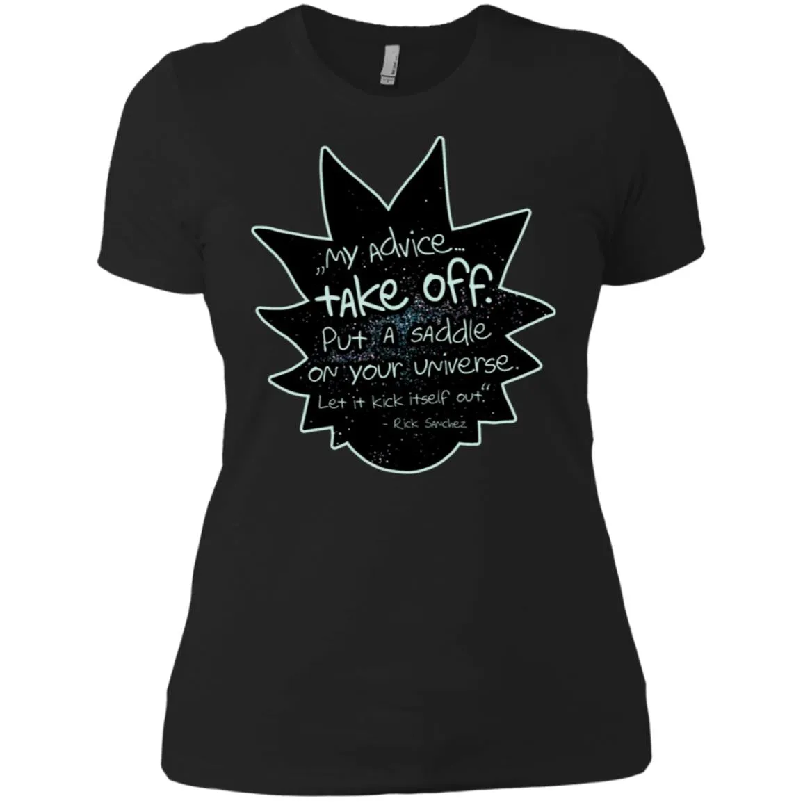 Rick And Morty My Advice  Take Off Women T-Shirt