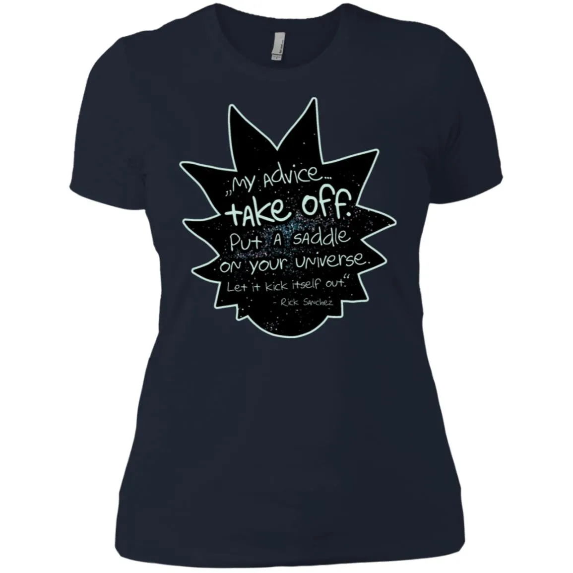 Rick And Morty My Advice  Take Off Women T-Shirt