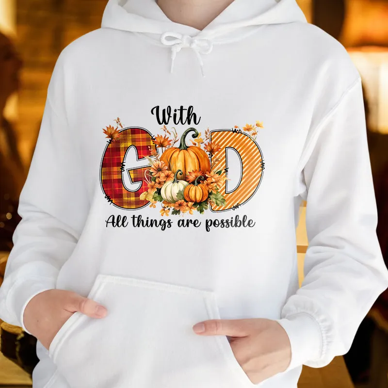 With GOD All Things Are Possible | Women's Thanksgiving Hoodie